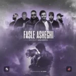 ریمیکس میثم ابراهیمی و علیراد و اردوان و حصین و مسین و امیر تتلو فصل عاشقی