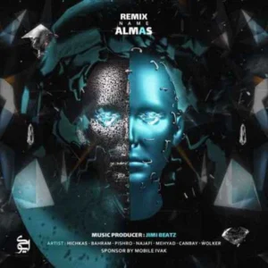 ریمیکس ریمیکس هیچکس و بهرام و رضا پیشرو و مهیاد و جانبای و ولکر الماس