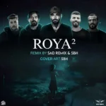 ریمیکس مهدیار و سورنا و بیبال و حصین و صادق رویا 2