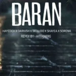 ریمیکس داریوش و سورنا و شایع و تتلو باران