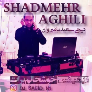 ریمیکس ریمیکس شادمهر عقیلی خوشحالم برات