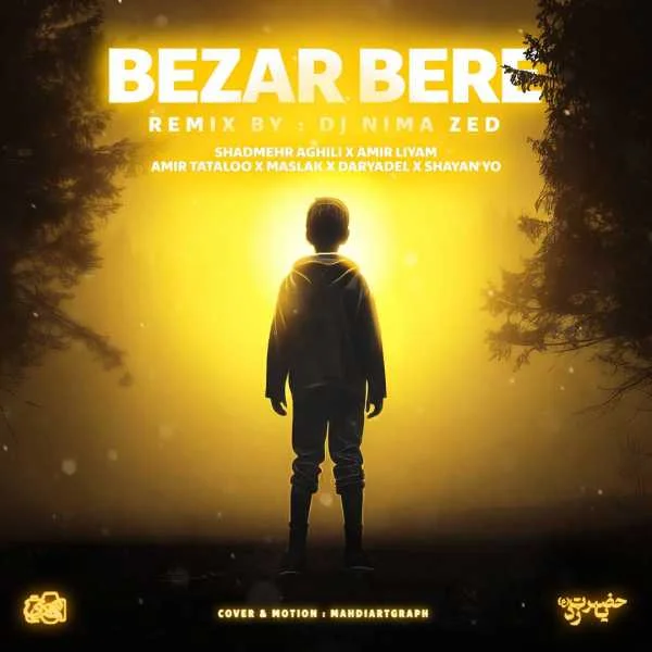 دانلود ریمیکس شادمهر عقیلی و احسان دریادل و امیر لیام و شایان یو و شایع و تتلو و مسلک بزار بره