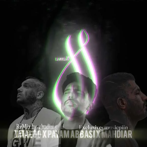 دانلود ریمیکس تتلو و مهدیار و پیام‌ عباسی لیلا