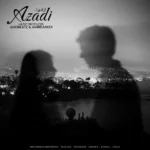 ریمیکس محمد محرمی و مهدیار و تتلو و سورنا و ناجی آزادی