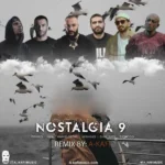 ریمیکس محسن چاوشی و محسن یگانه و حمید صفت و یاس و هیچکس و سینا ساعی و تتلو نوستالژی 9