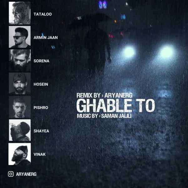 دانلود ریمیکس تتلو و آرمین جان و سورنا و حصین و پیشرو و ویناک قبل تو