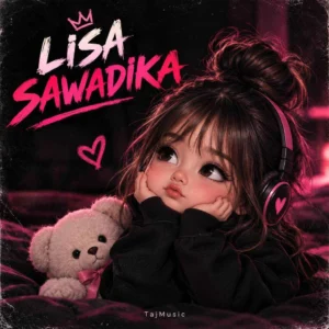 آهنگ لیسا sawadika